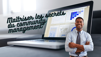 Maîtrisez les secrets du community management : devenez un expert en engagement de communauté
